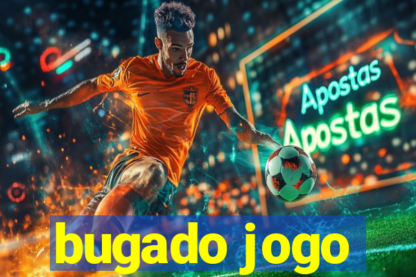 bugado jogo