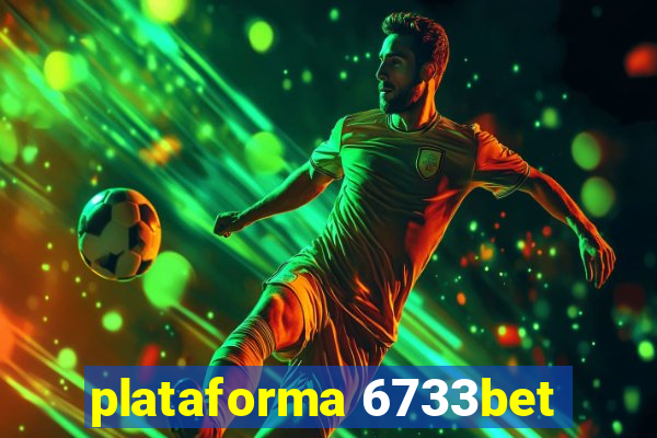 plataforma 6733bet