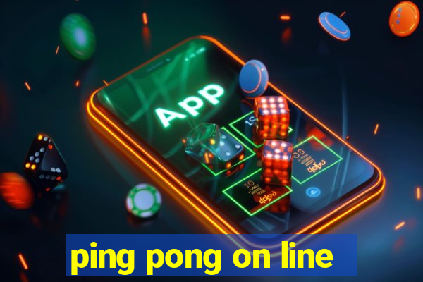 ping pong on line