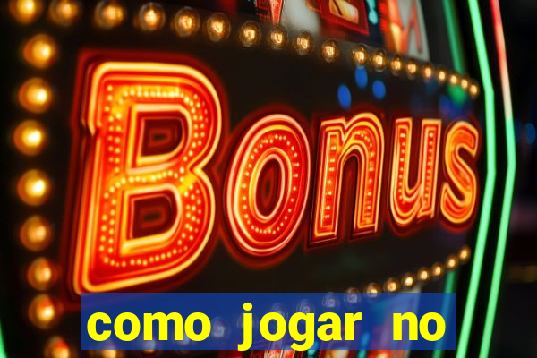 como jogar no tigre sem depositar