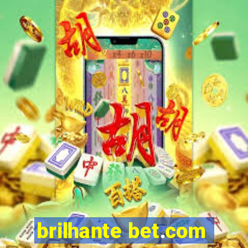 brilhante bet.com