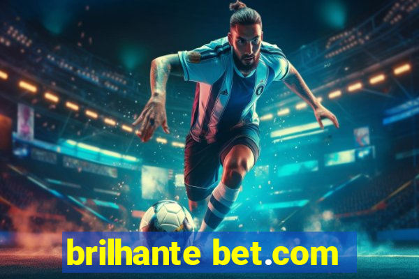 brilhante bet.com