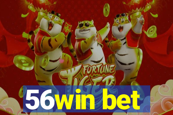 56win bet