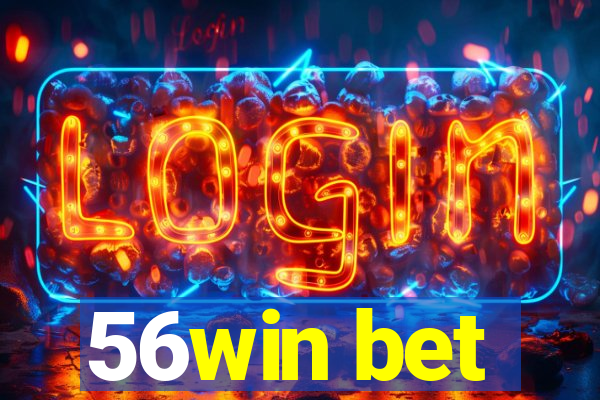 56win bet