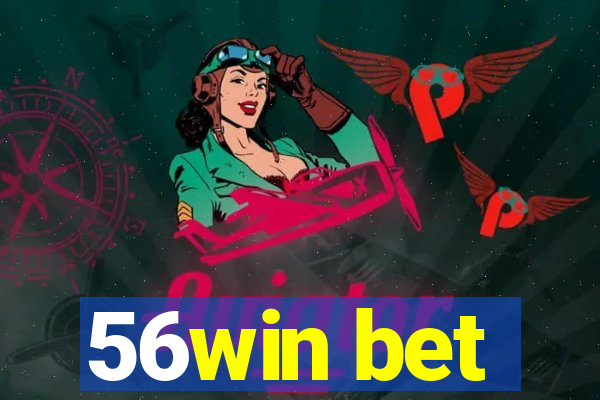 56win bet