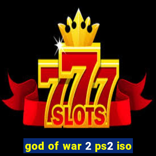 god of war 2 ps2 iso