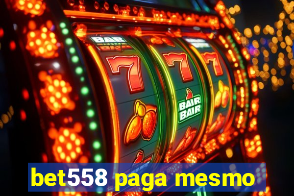 bet558 paga mesmo