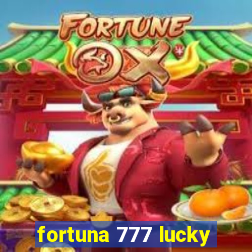 fortuna 777 lucky