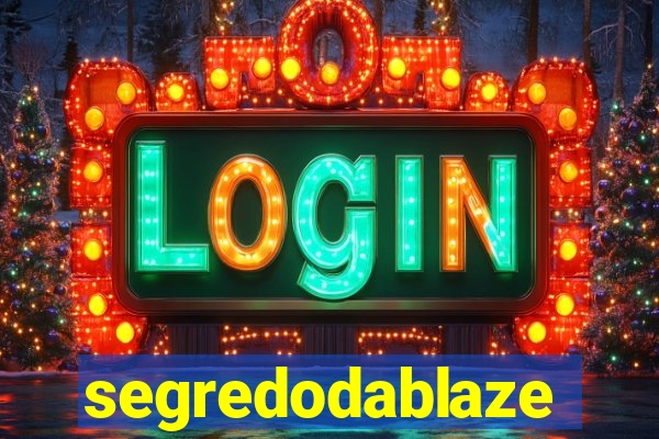 segredodablaze