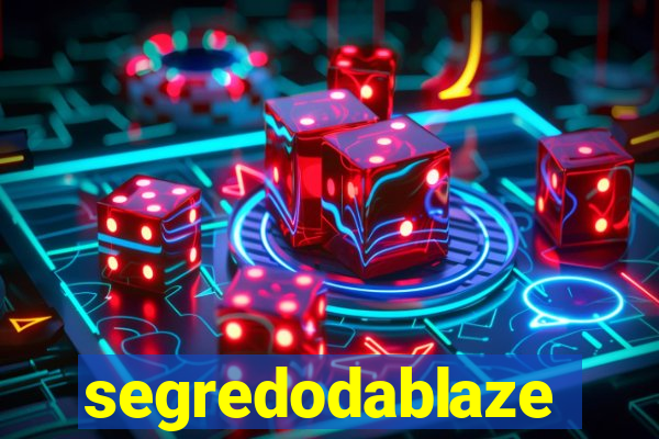 segredodablaze