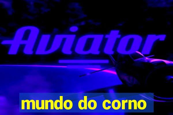 mundo do corno