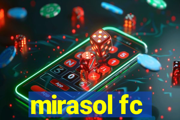 mirasol fc