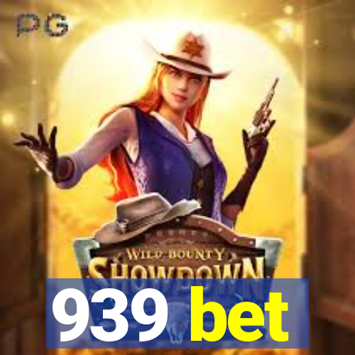 939 bet