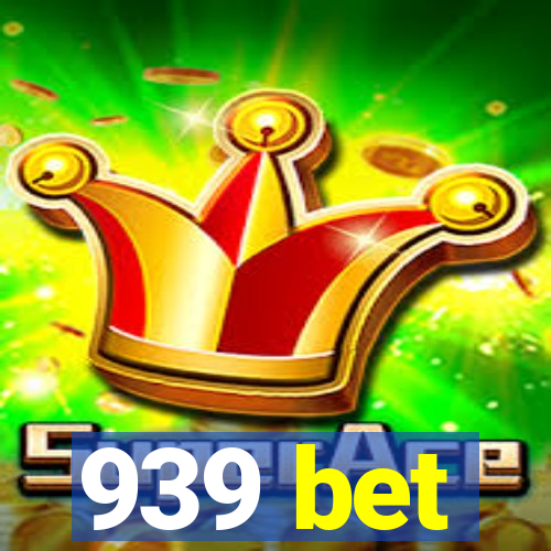 939 bet