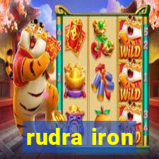 rudra iron