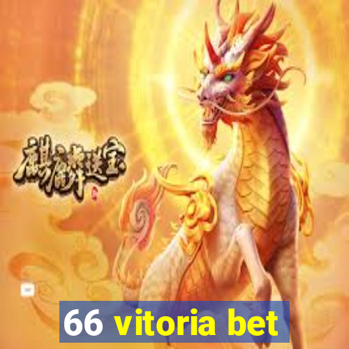 66 vitoria bet