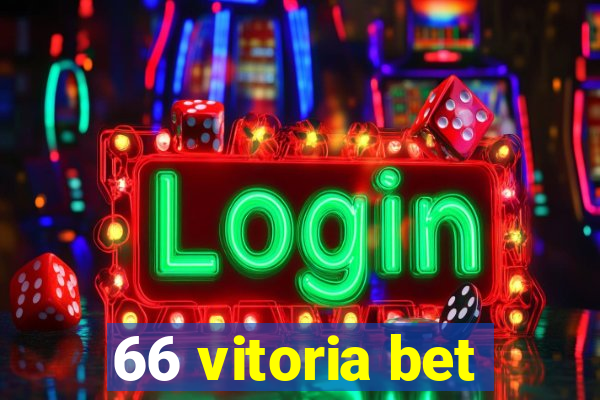 66 vitoria bet