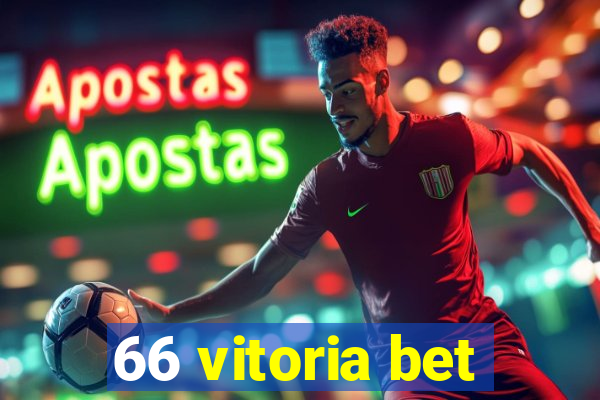 66 vitoria bet