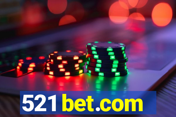 521 bet.com