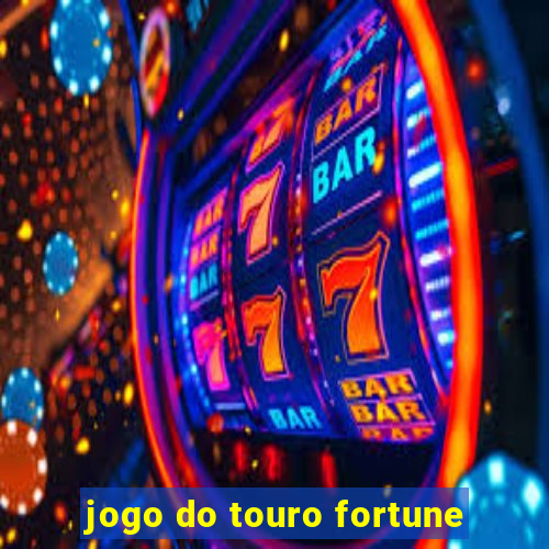 jogo do touro fortune