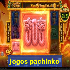 jogos pachinko