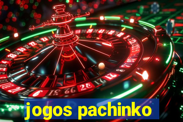 jogos pachinko