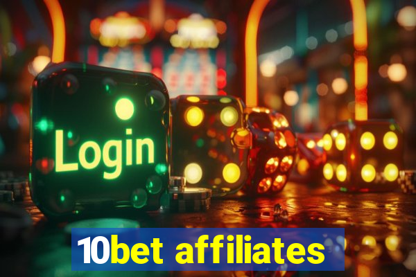 10bet affiliates