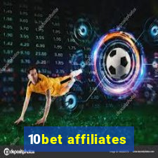 10bet affiliates