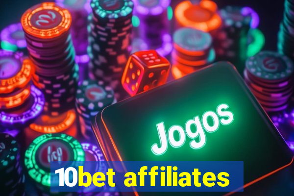 10bet affiliates