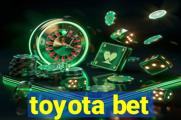 toyota bet