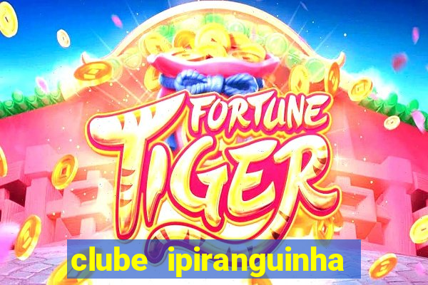 clube ipiranguinha porto alegre