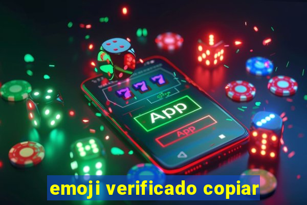 emoji verificado copiar