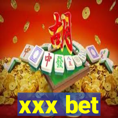 xxx bet