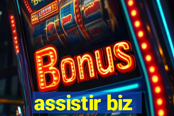 assistir biz