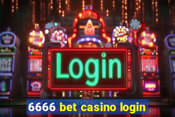 6666 bet casino login