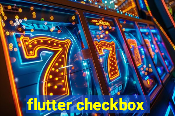 flutter checkbox