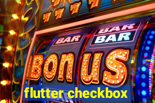 flutter checkbox