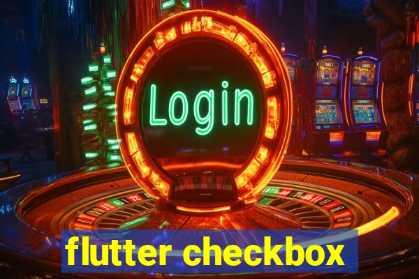 flutter checkbox