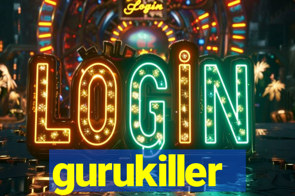 gurukiller