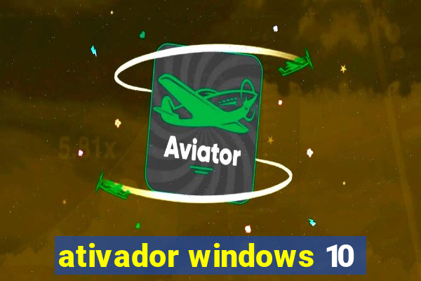 ativador windows 10