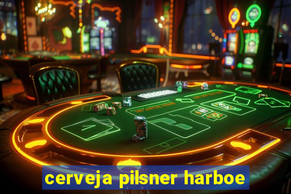 cerveja pilsner harboe