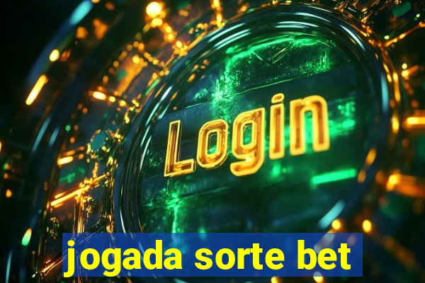 jogada sorte bet