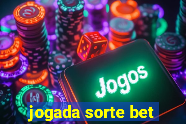 jogada sorte bet