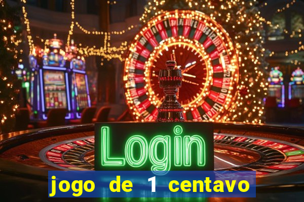 jogo de 1 centavo estrela bet