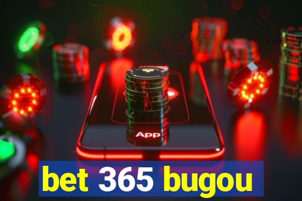 bet 365 bugou