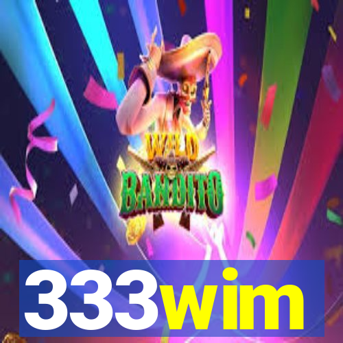 333wim