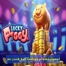 mr jack bet codigo promocional