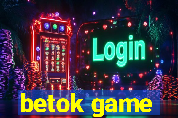 betok game