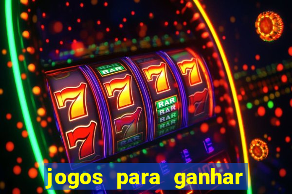 jogos para ganhar dinheiro pelo celular