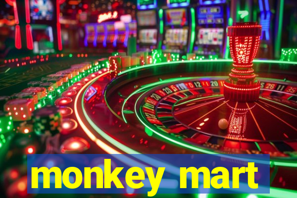 monkey mart